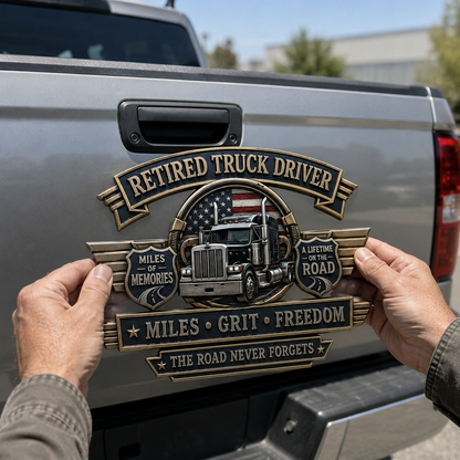Last Day Promo: 49% OFF – Retired Truck Driver Miles Grit Freedom Metal Car Emblem